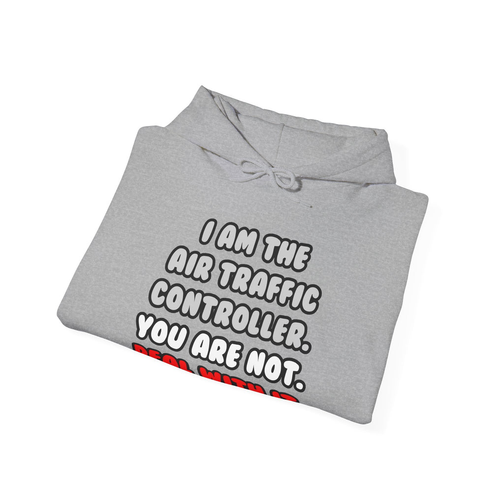 Deal With It ... Funny Air Traffic Controller - Unisex Heavy Blend™ Hooded Sweatshirt