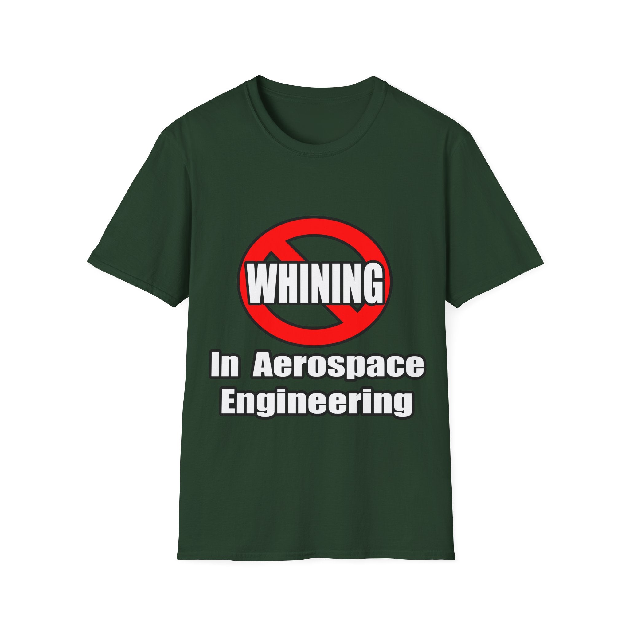 No Whining In Aerospace Engineering - Unisex Softstyle T-Shirt