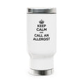 Keep Calm and Call an Allergist - Stainless Steel Travel Mug with Handle, 14oz