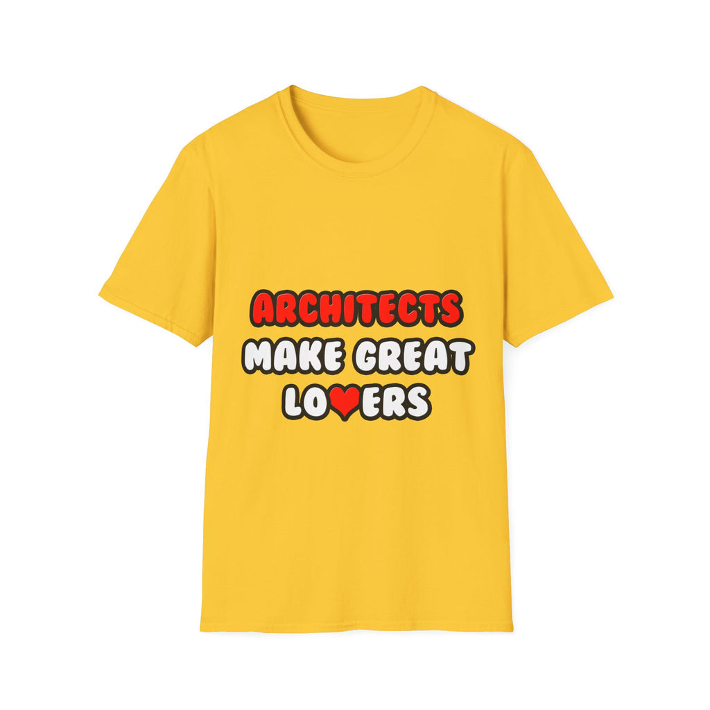 Architects Make Great Lovers - Unisex Softstyle T-Shirt