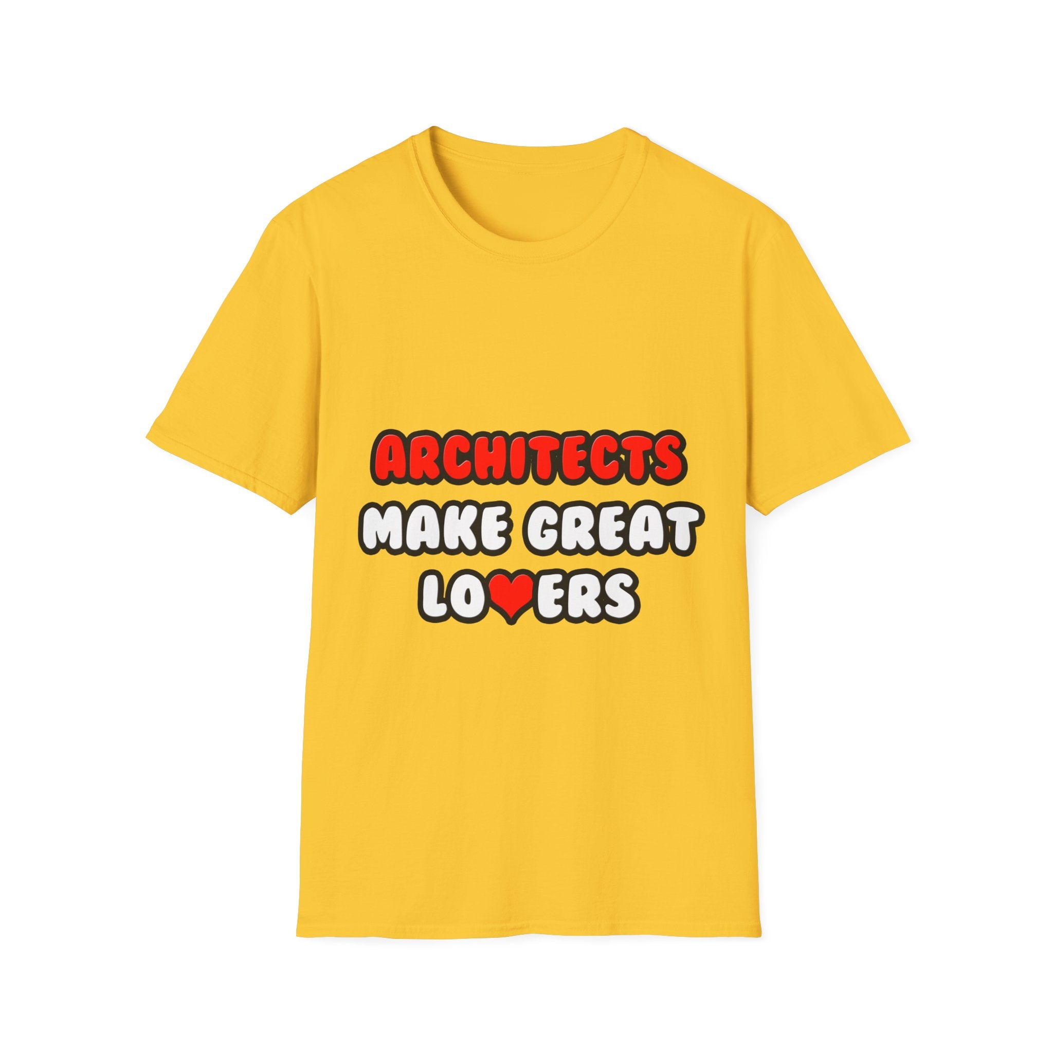Architects Make Great Lovers - Unisex Softstyle T-Shirt