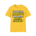 Everyday's An Adventure...Dental Hygienist - Unisex Softstyle T-Shirt
