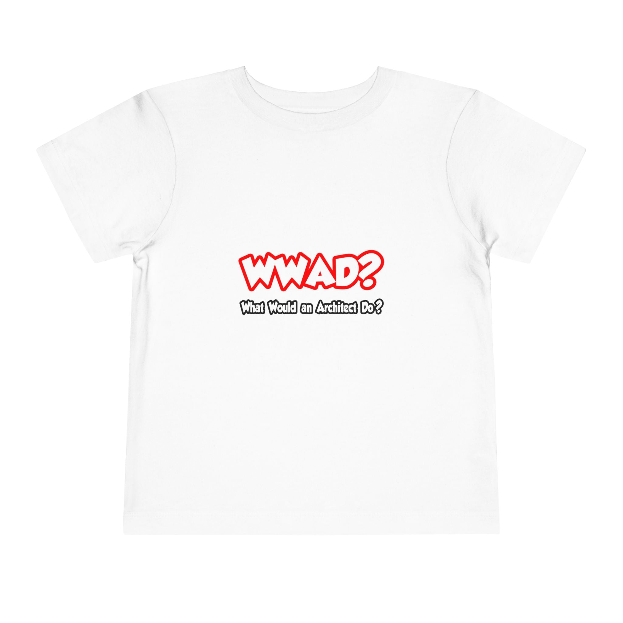 WWAD...What Would an Architect Do - Toddler Short Sleeve Tee