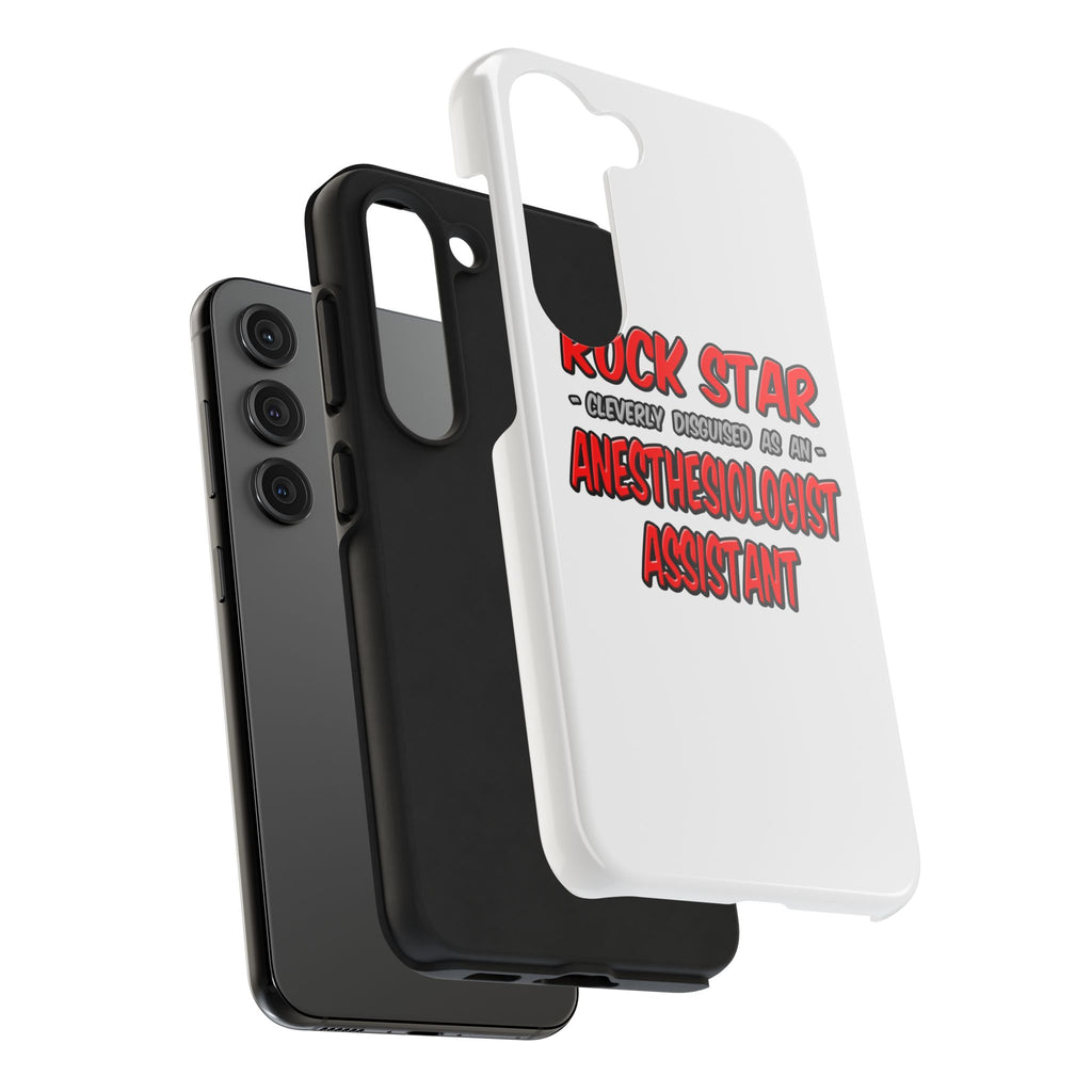 Rock Star .. Anesthesiologist Assistant - Tough Phone Cases