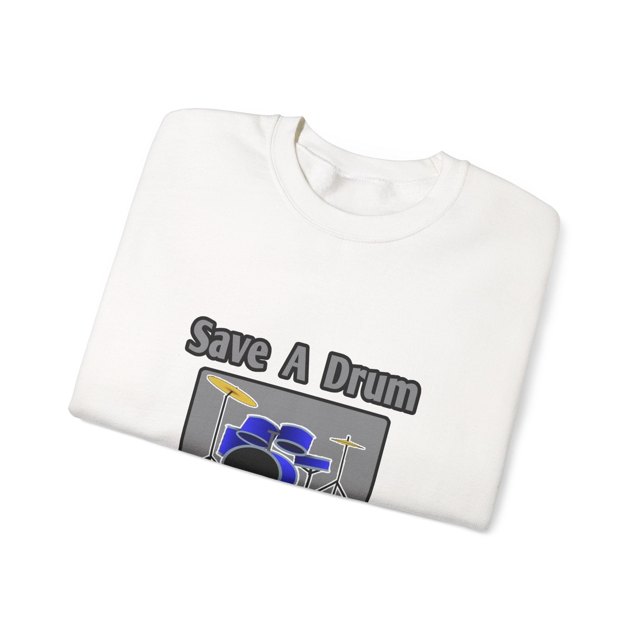 Save a Drum...Bang a Teacher - Unisex Heavy Blend™ Crewneck Sweatshirt