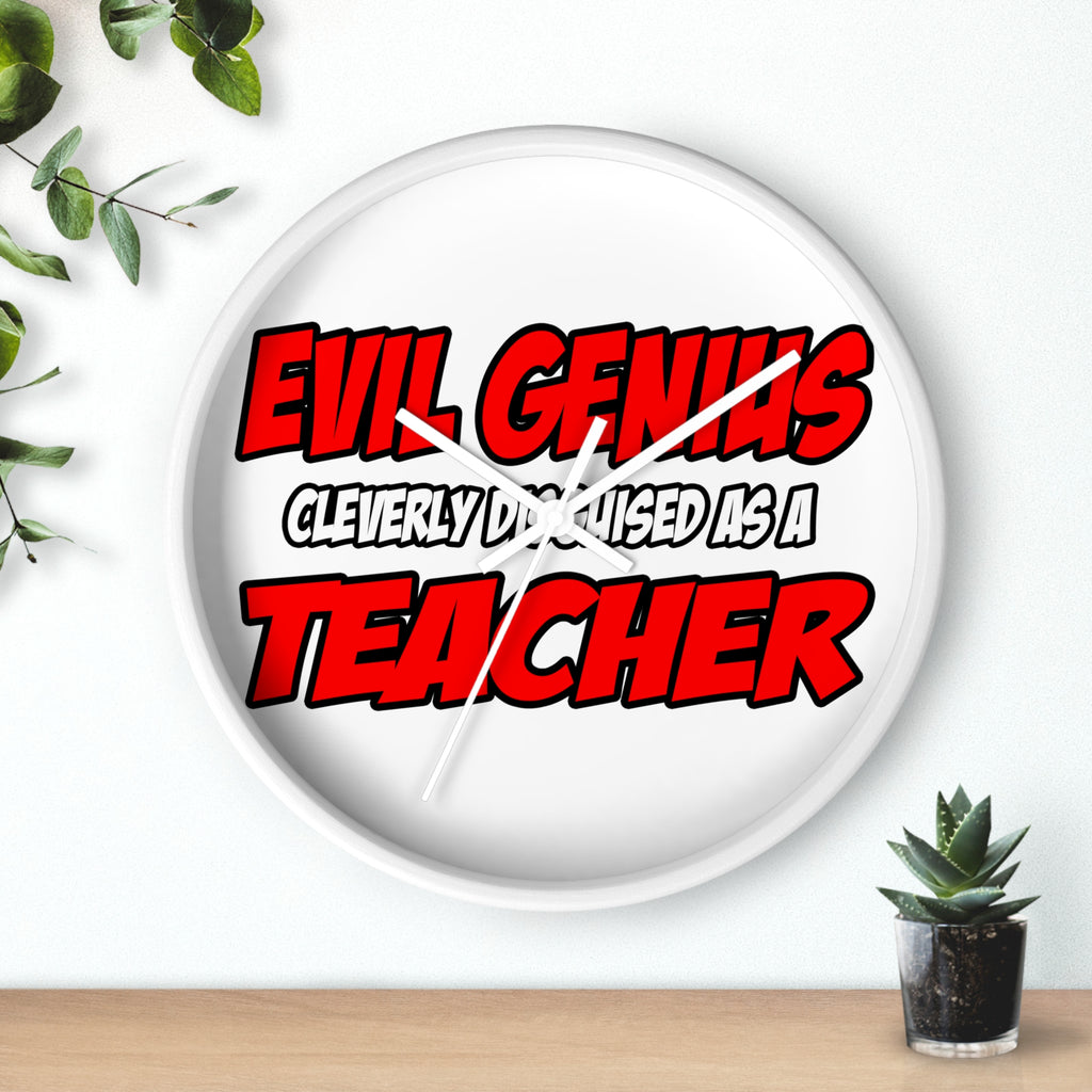 Evil Genius...Teacher - Wall Clock