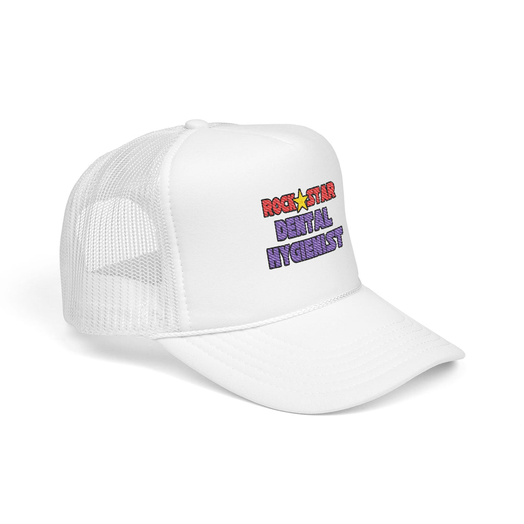 Rock Star Dental Hygienist - Foam Trucker Hat