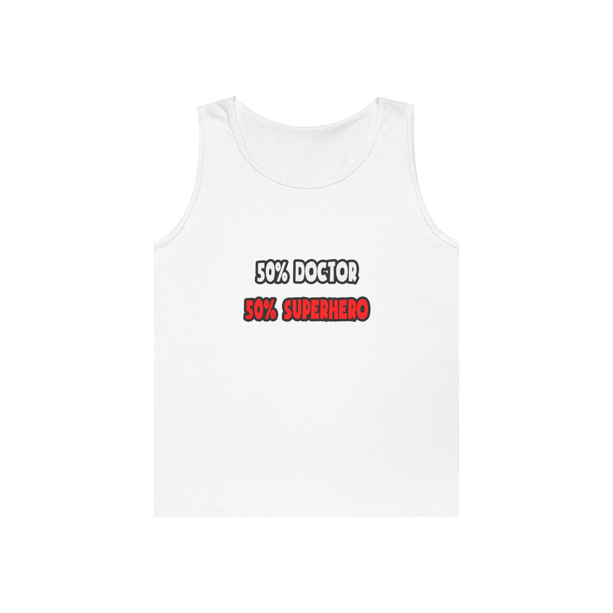 Half Doctor ... Half Superhero - Unisex Heavy Cotton Tank Top