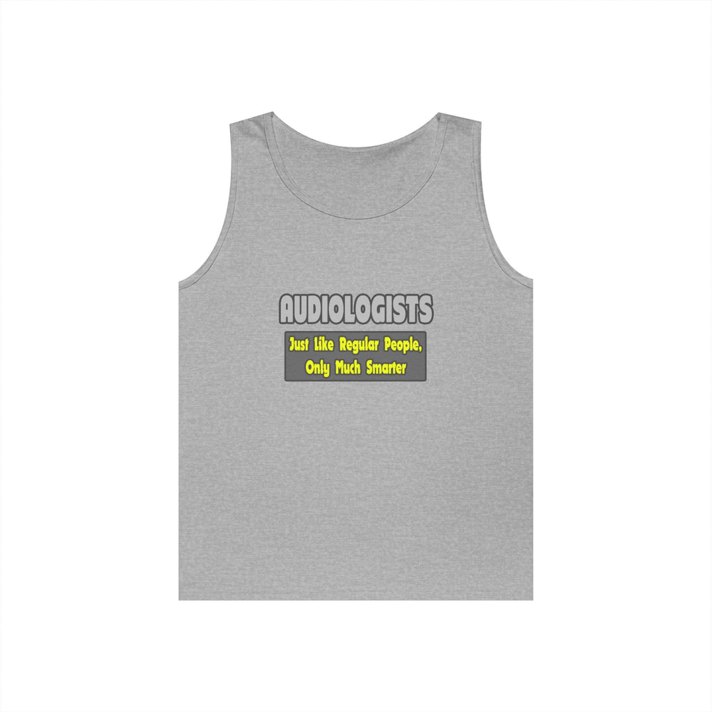 Audiologists...Smarter - Unisex Heavy Cotton Tank Top