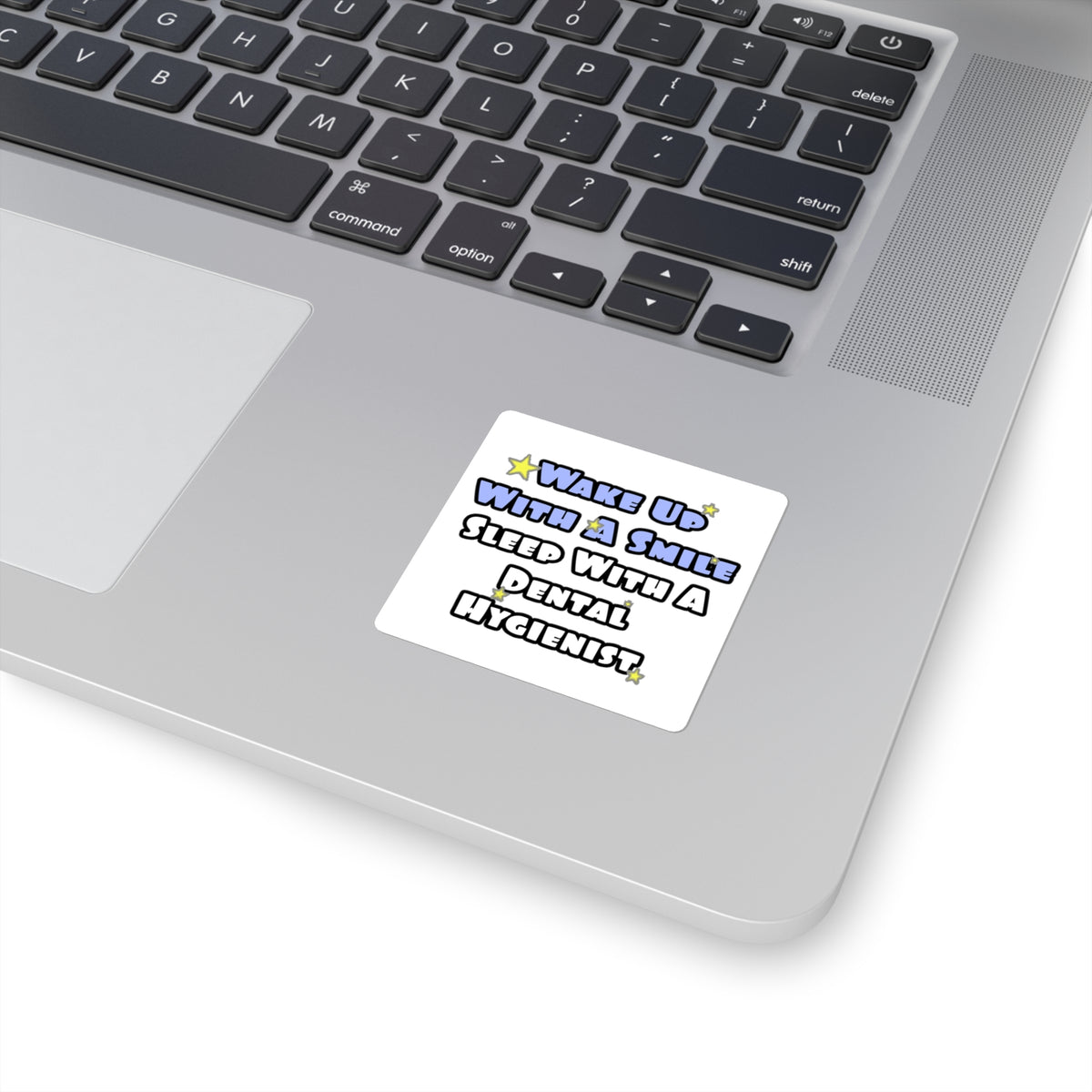 Wake Up With a Smile...Sleep With a Dental Hygienist - Square Stickers