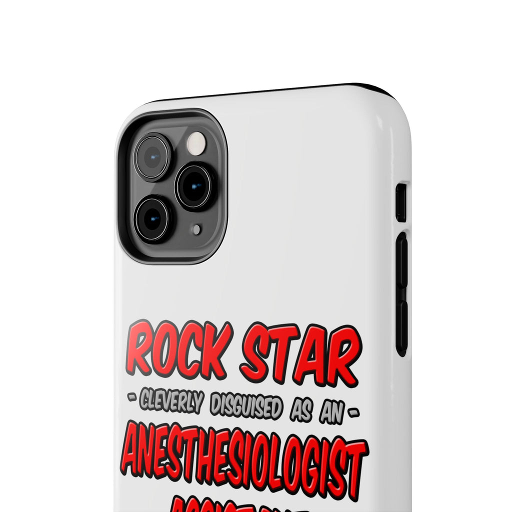 Rock Star .. Anesthesiologist Assistant - Tough Phone Cases
