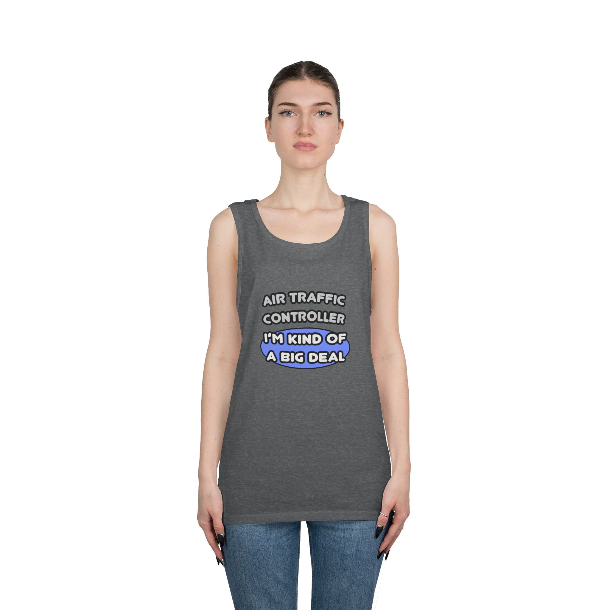 Air Traffic Controller...Kind of a Big Deal - Unisex Heavy Cotton Tank Top