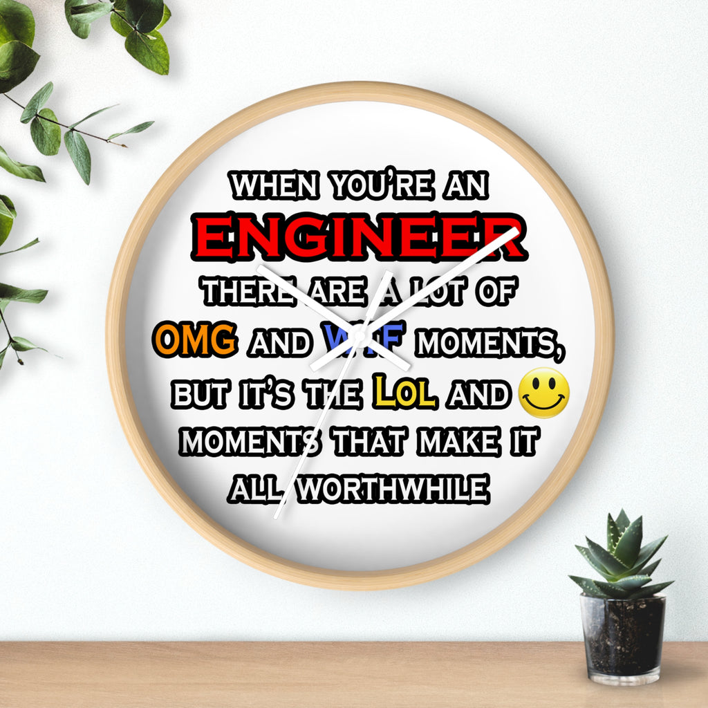 Engineer ... OMG WTF LOL - Wall Clock