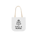 Keep Calm and Call a Nurse - Canvas Tote Bag, 5-Color Straps