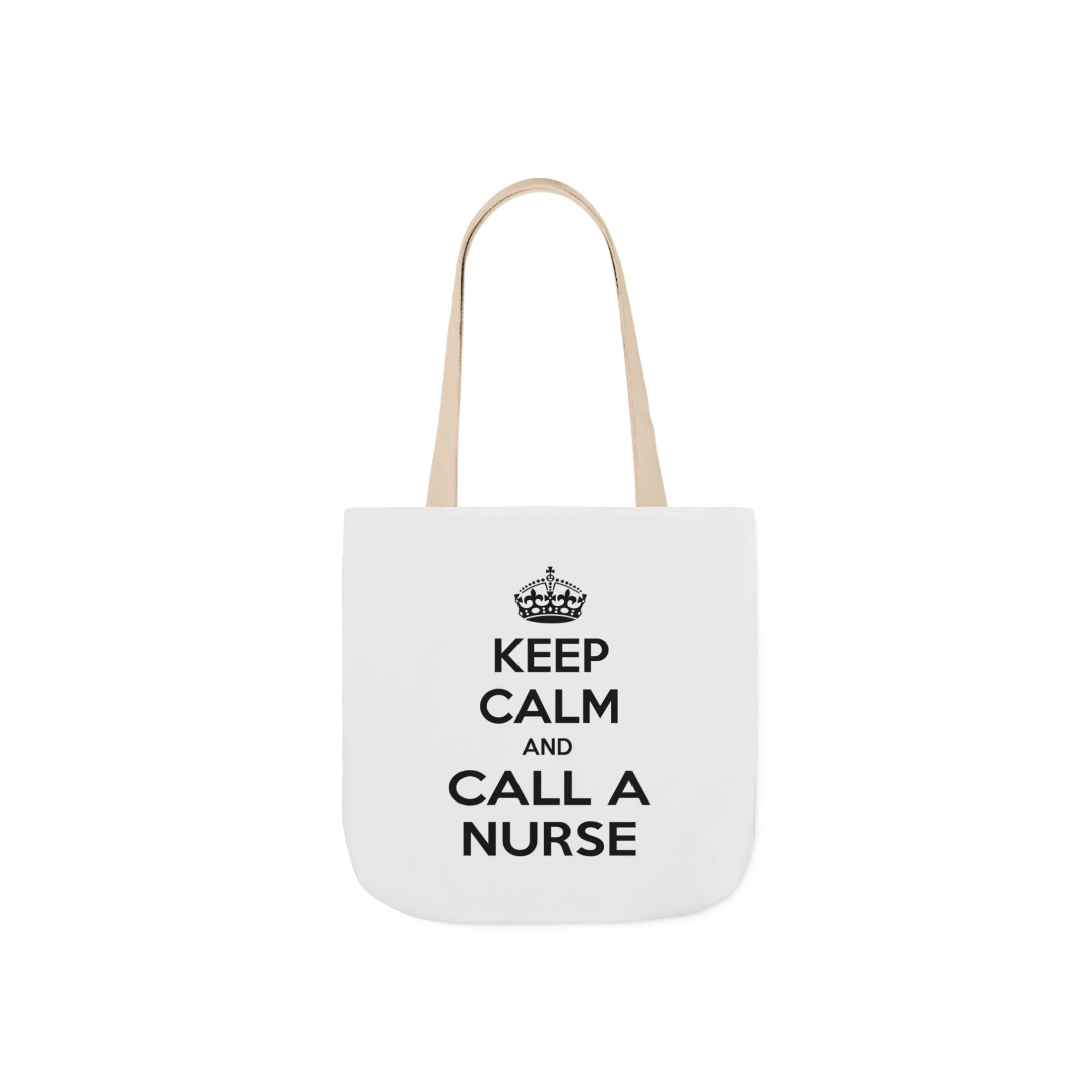 Keep Calm and Call a Nurse - Canvas Tote Bag, 5-Color Straps