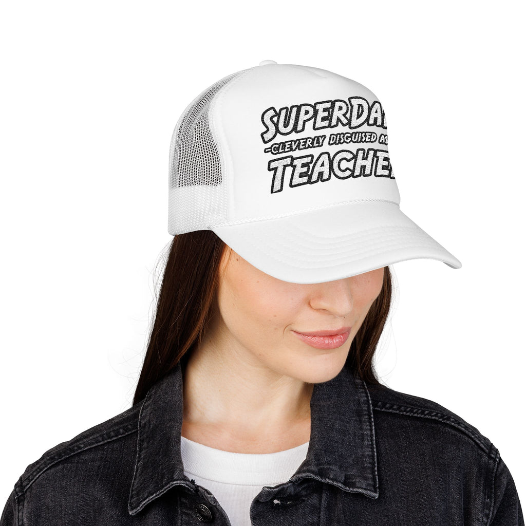 superdad dark teacher - Foam Trucker Hat