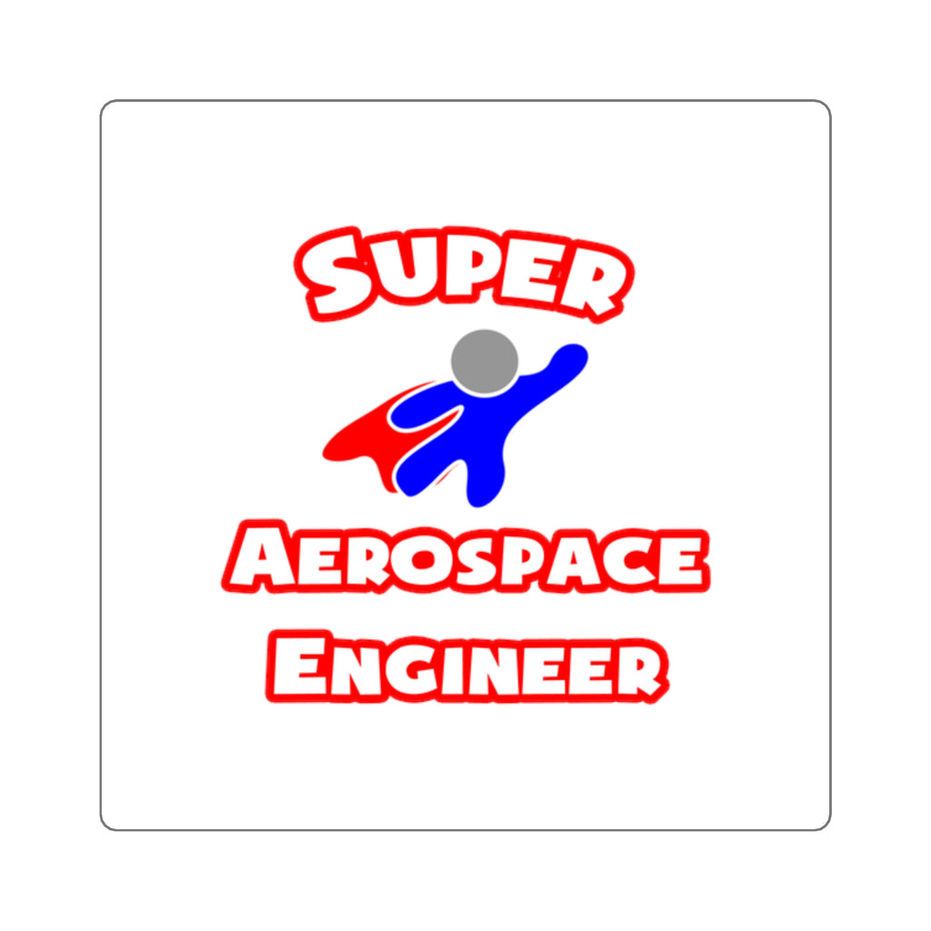 Super Aerospace Engineer - Square Stickers
