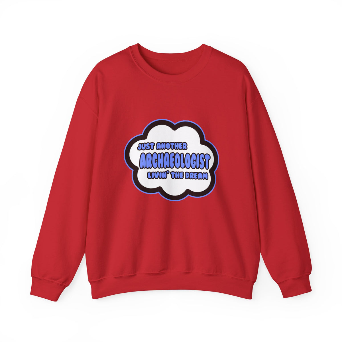 Archaeologist .. Livin' The Dream - Unisex Heavy Blend™ Crewneck Sweatshirt