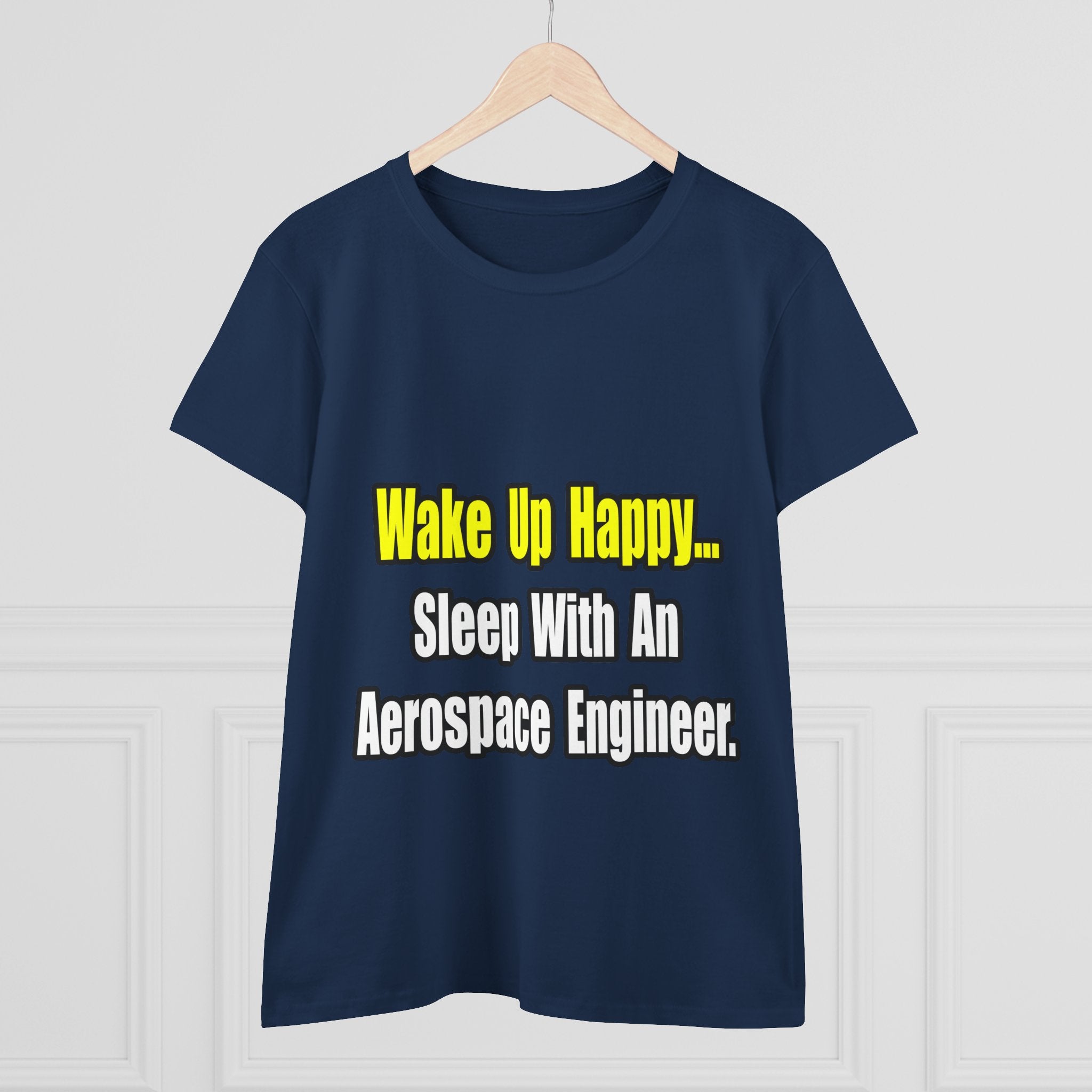 Sleep With An Aerospace Engineer - Women's Midweight Cotton Tee