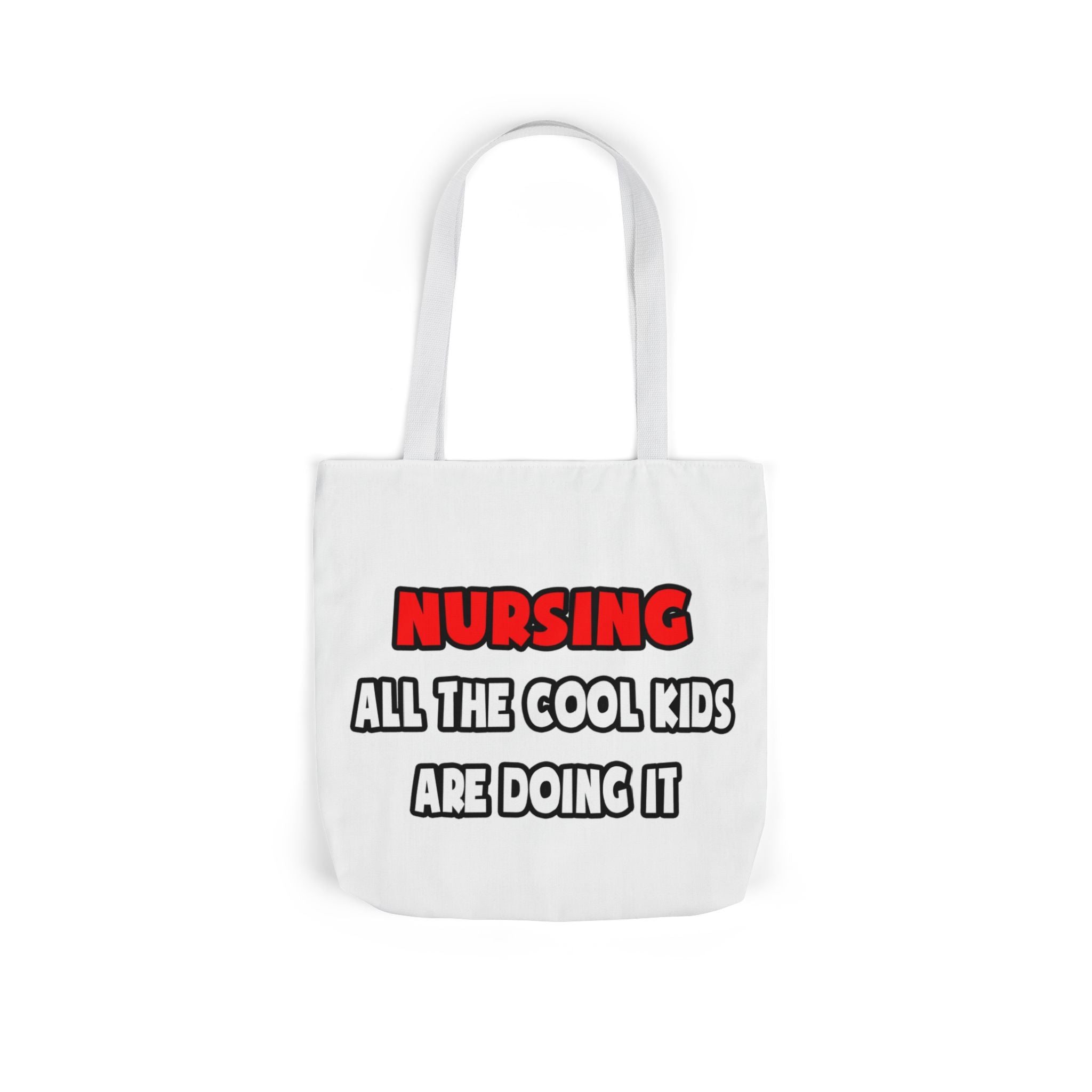 Funny Nurse Shirts and Gifts - Canvas Tote Bag, 5-Color Straps