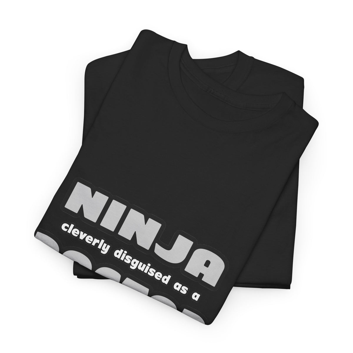 Ninja Cleverly Disguised As A Doctor - Unisex Heavy Cotton Tee
