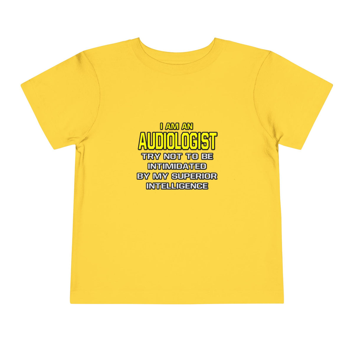 Audiologist...Superior Intelligence - Toddler Short Sleeve Tee