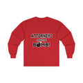 Attorneys Are The Bomb! - Unisex Ultra Cotton Long Sleeve Tee