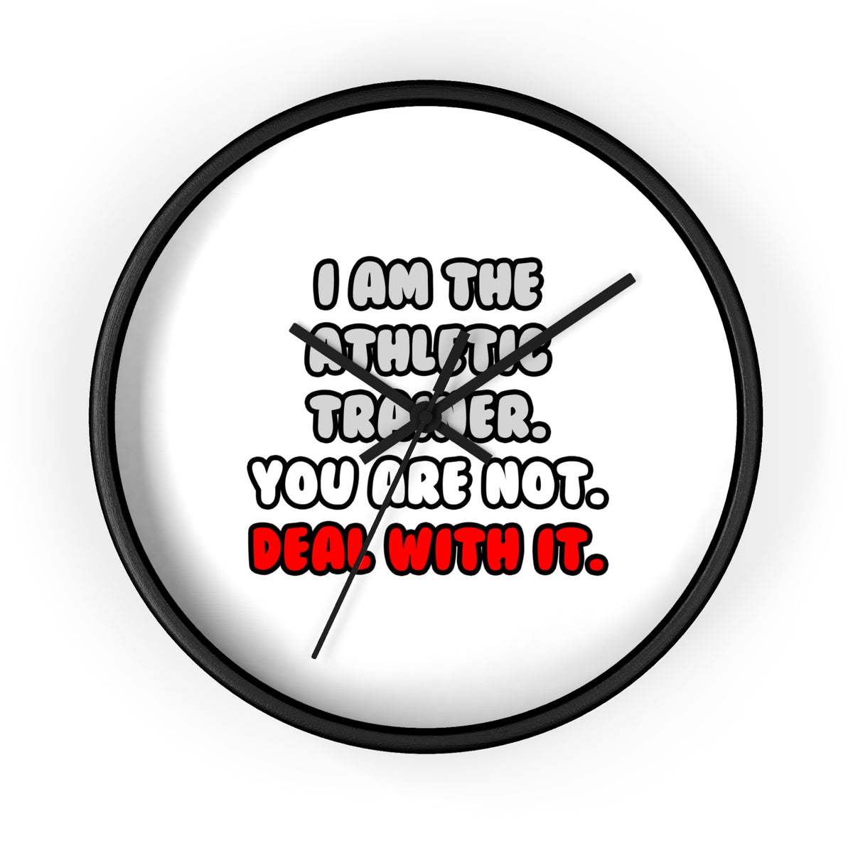 Deal With It ... Funny Athletic Trainer - Wall Clock