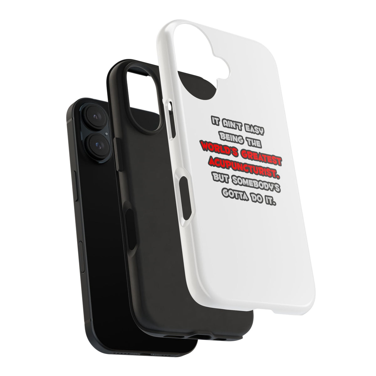 World's Greatest Acupuncturist Joke - Tough Phone Cases
