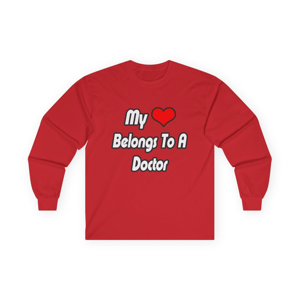 My Heart Belongs To A Doctor - Unisex Ultra Cotton Long Sleeve Tee