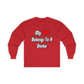 My Heart Belongs To A Doctor - Unisex Ultra Cotton Long Sleeve Tee