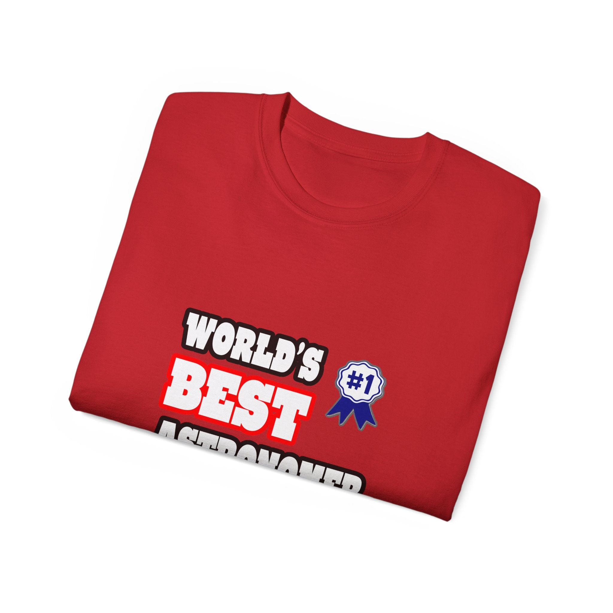 World's Best Astronomer - Unisex Ultra Cotton Tee