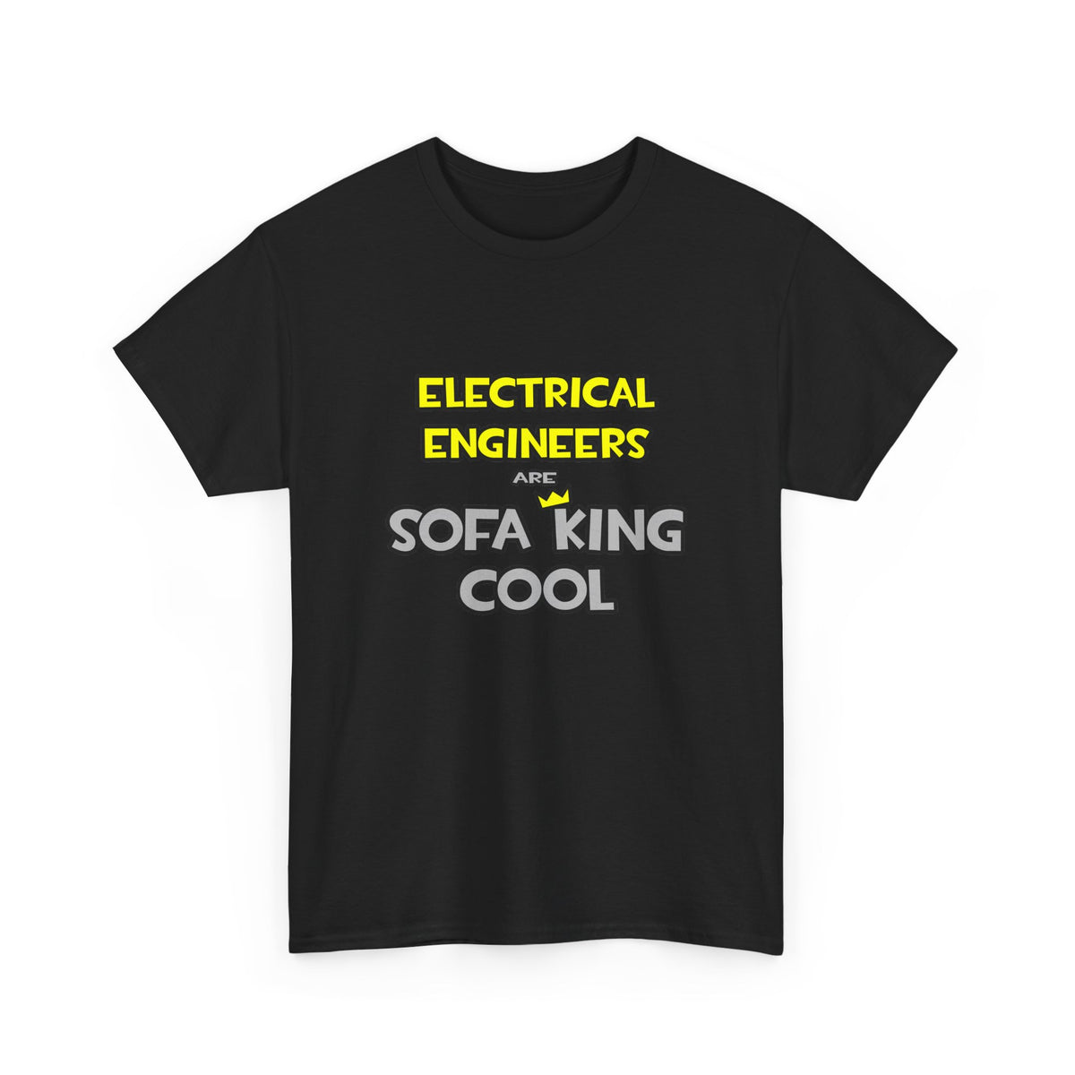 Electrical Engineers Are Sofa King Cool - Unisex Heavy Cotton Tee