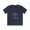 I Am A Teacher ... Not A Magician - Kids Softstyle Tee