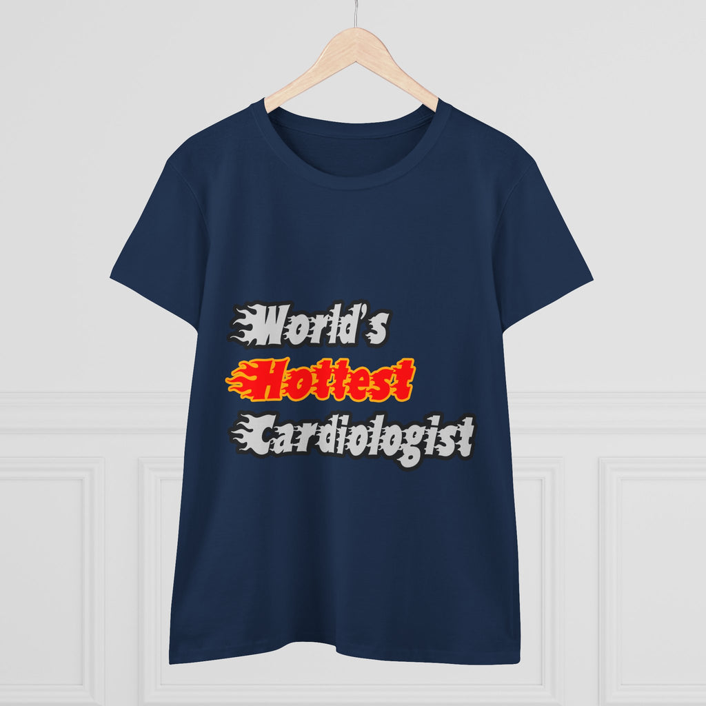 World's Hottest Cardiologist - Women's Midweight Cotton Tee
