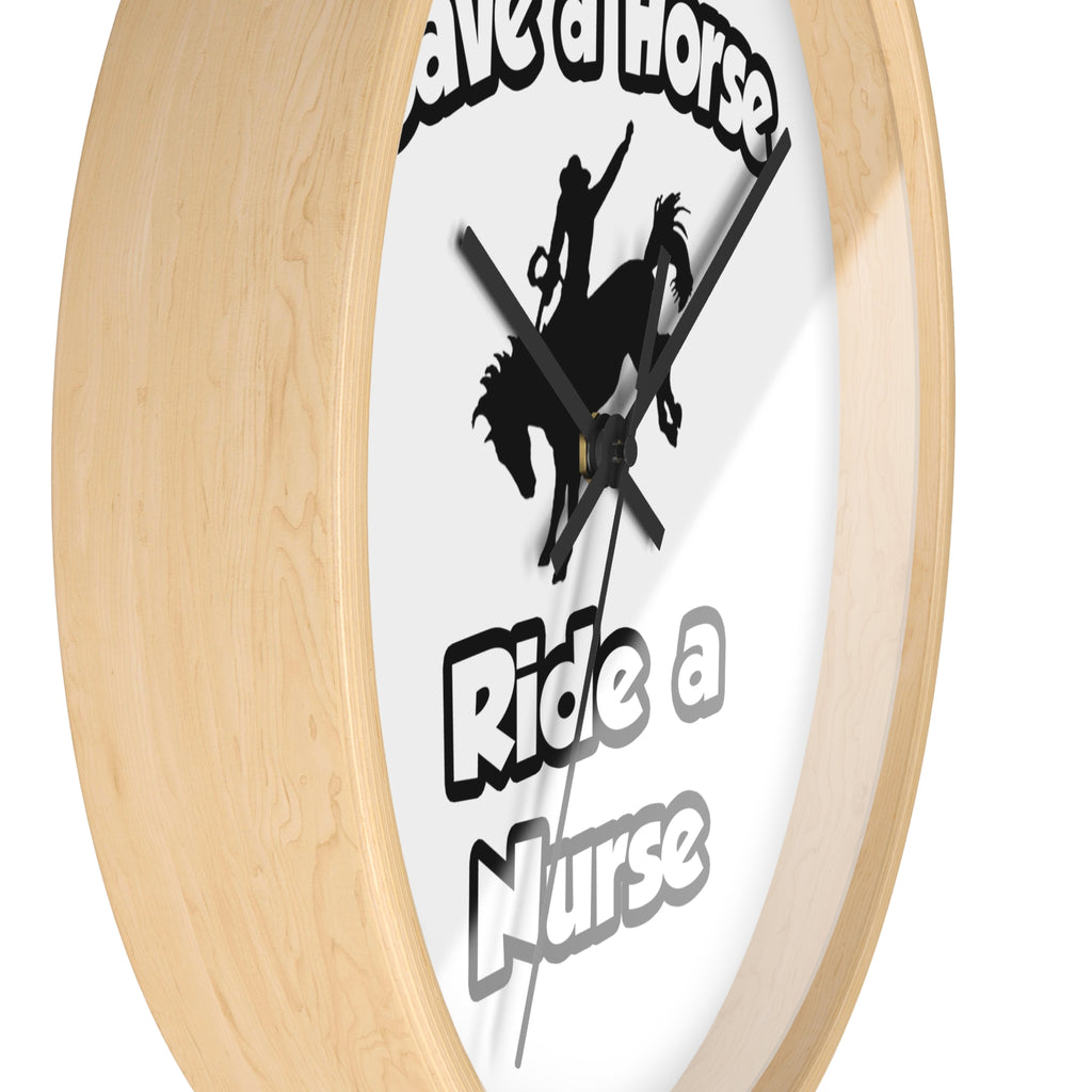 Save a Horse .. Ride a Nurse - Wall Clock