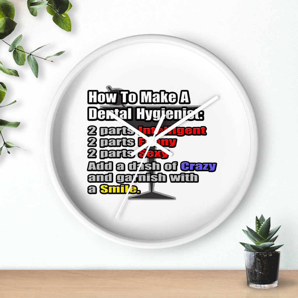 How To Make a Dental Hygienist - Wall Clock