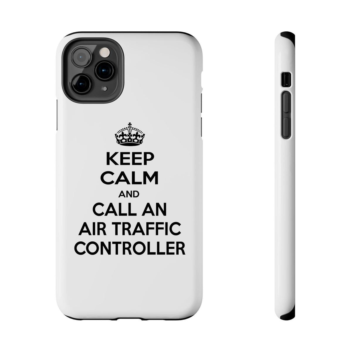 Keep Calm and Call an Air Traffic Controller - Tough Phone Cases