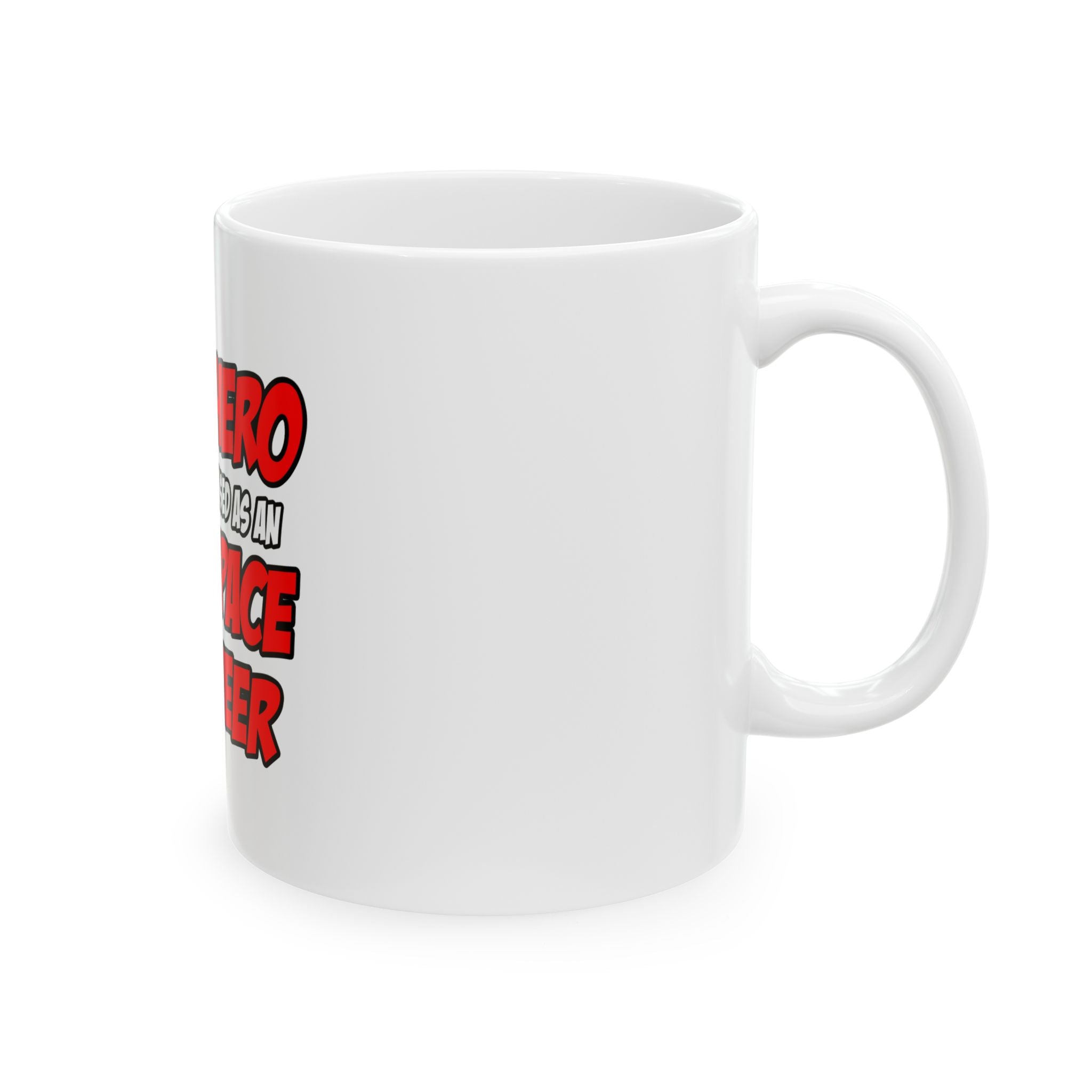 Superhero...Aerospace Engineer - Ceramic Mug, (11oz, 15oz)