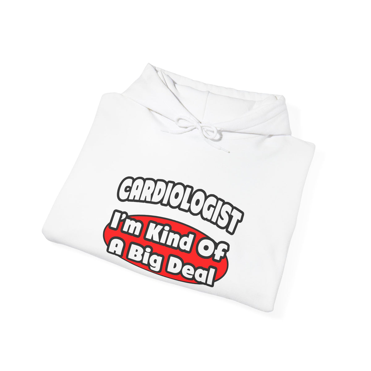 Cardiologist...Big Deal (2) - Unisex Heavy Blend™ Hooded Sweatshirt