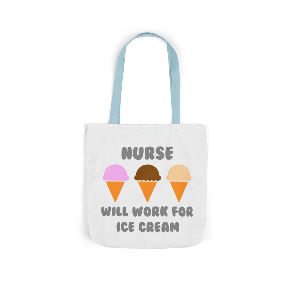 Nurse ... Will Work For Ice Cream - Canvas Tote Bag, 5-Color Straps