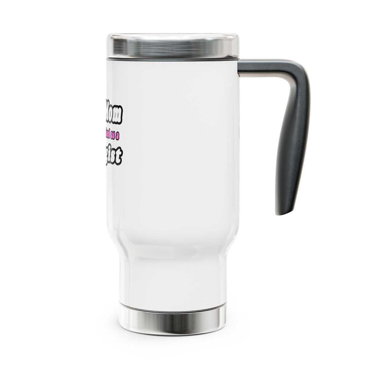 SuperMom Biologist - Stainless Steel Travel Mug with Handle, 14oz