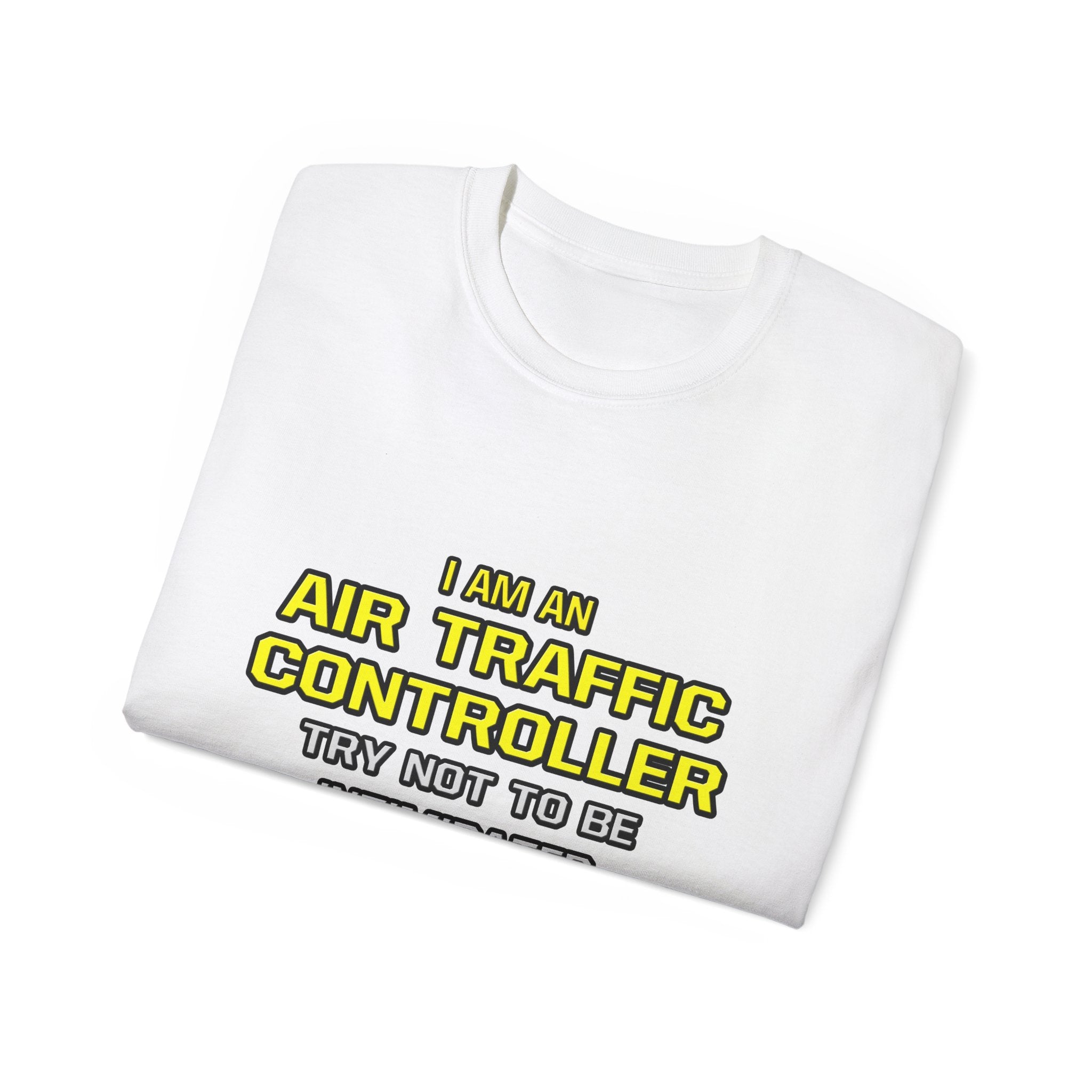 Air Traffic Controller...Superior Intelligence - Unisex Ultra Cotton Tee
