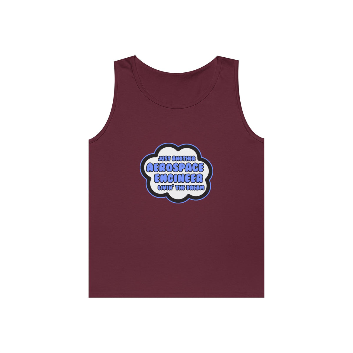 Aerospace Engineer .. Livin' The Dream - Unisex Heavy Cotton Tank Top