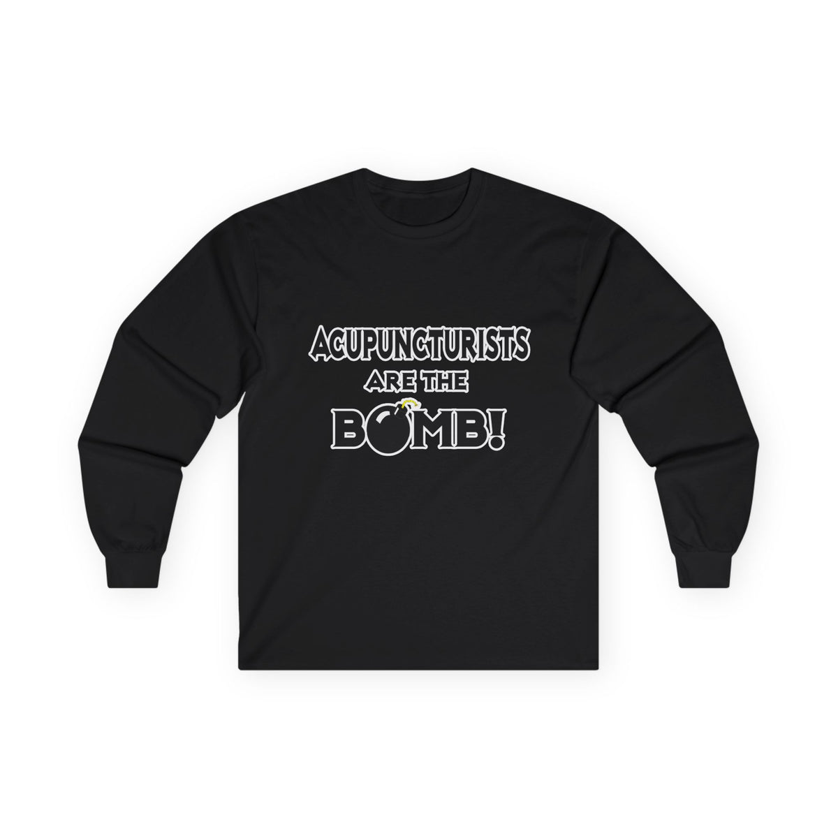 Acupuncturists Are The Bomb! - Unisex Ultra Cotton Long Sleeve Tee