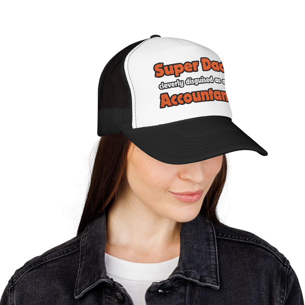 Super Dad ... Accountant - Foam Trucker Hat