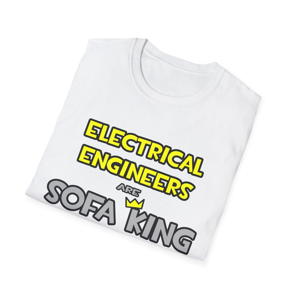 Electrical Engineers Are Sofa King Cool - Unisex Softstyle T-Shirt