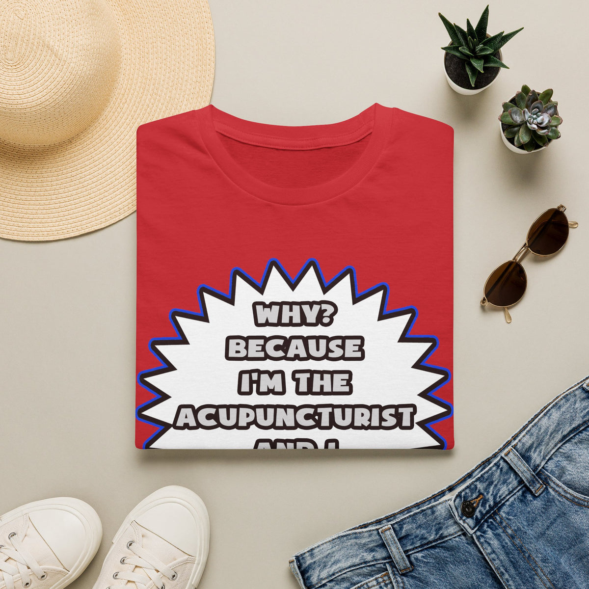 Acupuncturist .. Because I Said So - Unisex Softstyle T-Shirt