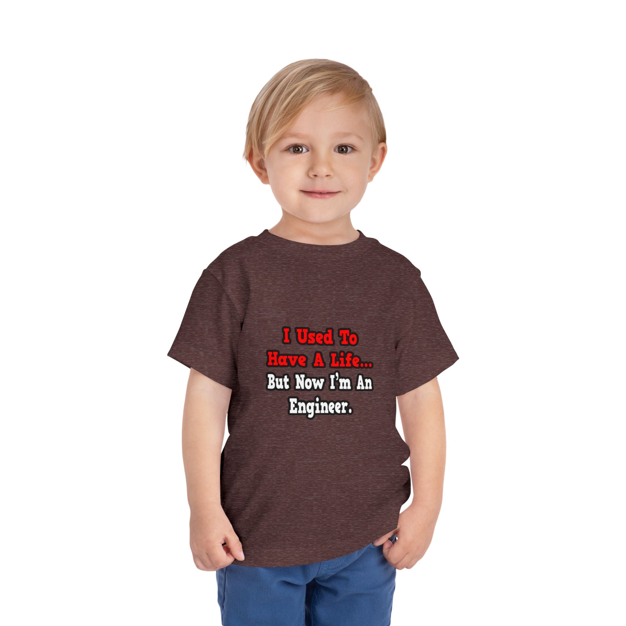 I Used to Have a Life...Engineer - Toddler Short Sleeve Tee