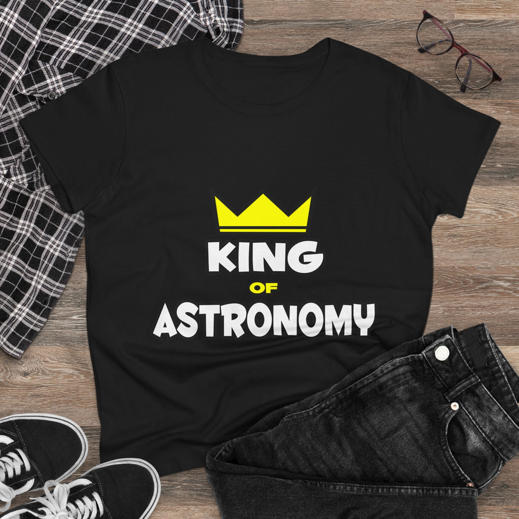 King of Astronomy - Women's Midweight Cotton Tee